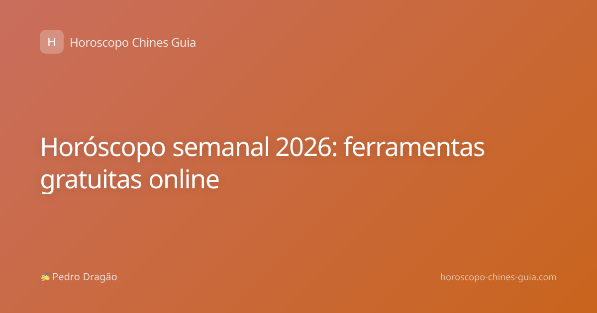 Horóscopo semanal 2026: ferramentas gratuitas online