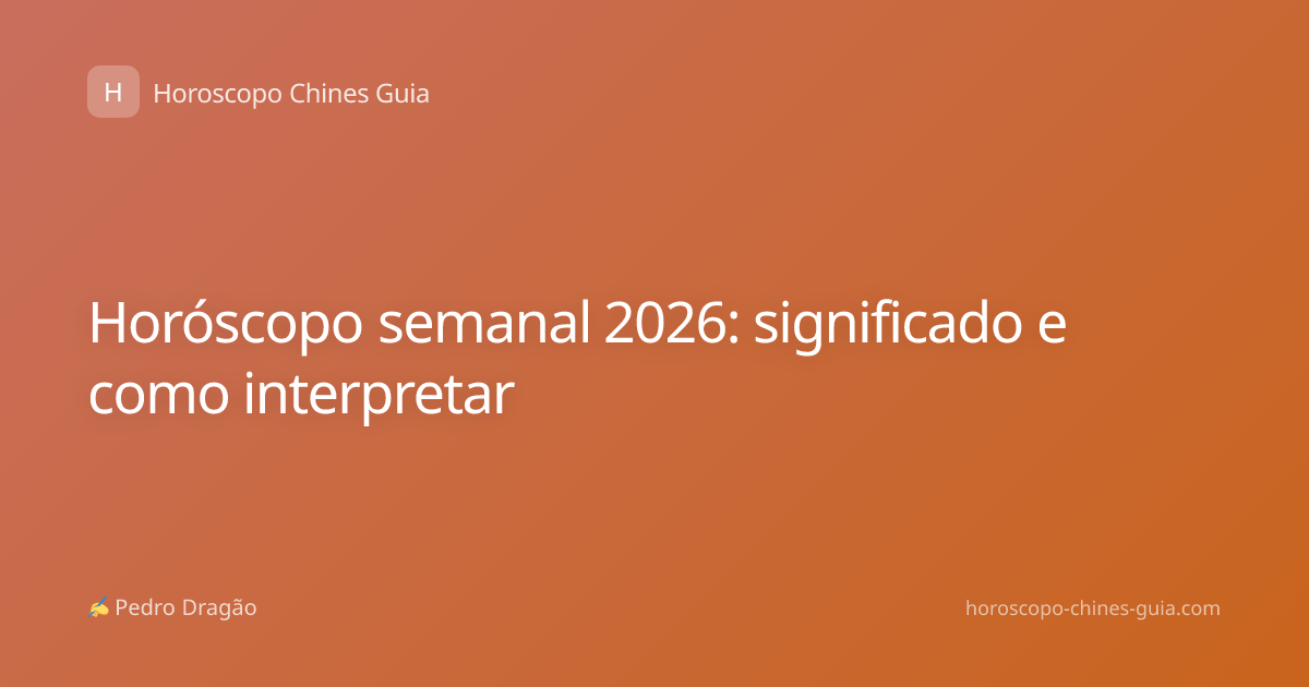 Horóscopo semanal 2026: significado e como interpretar