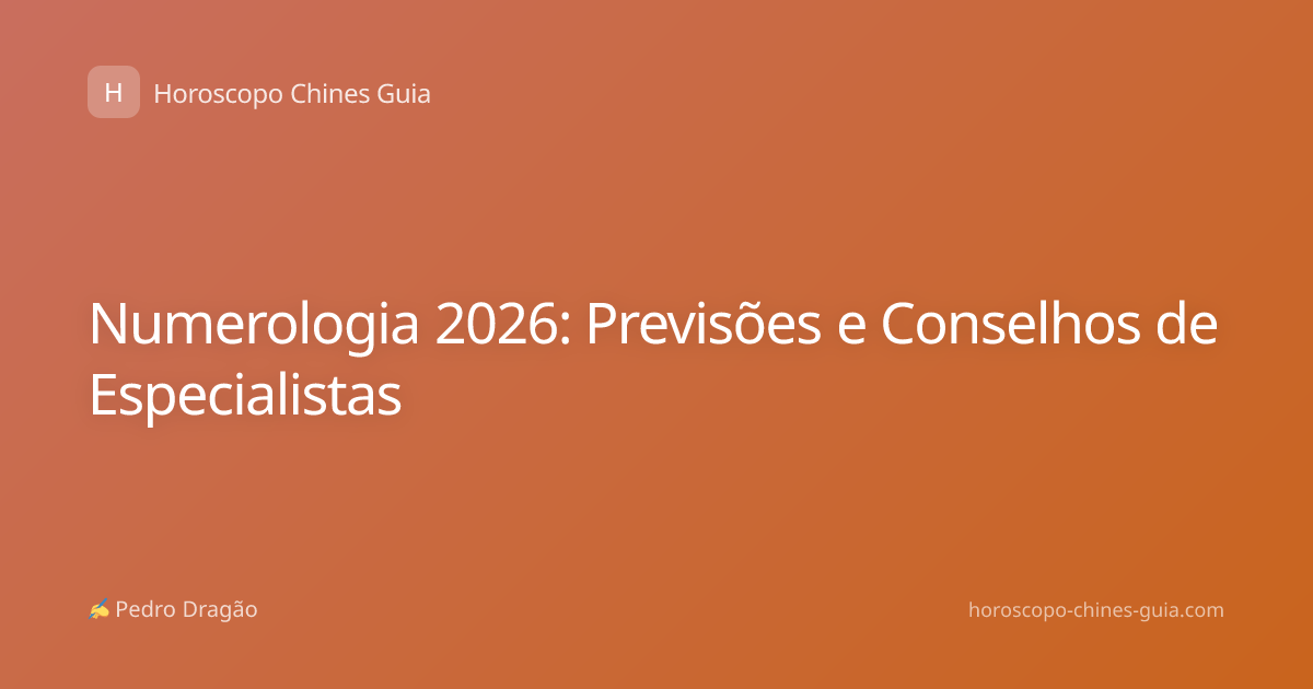 Numerologia 2026: Previsões e Conselhos de Especialistas