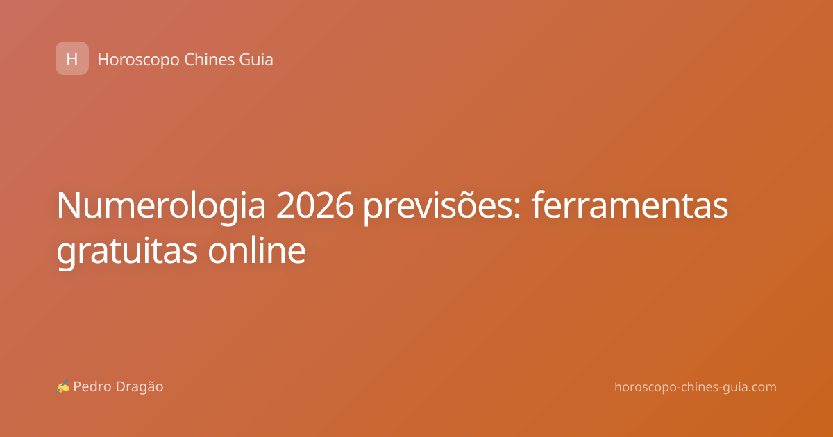 Numerologia 2026 previsões: ferramentas gratuitas online
