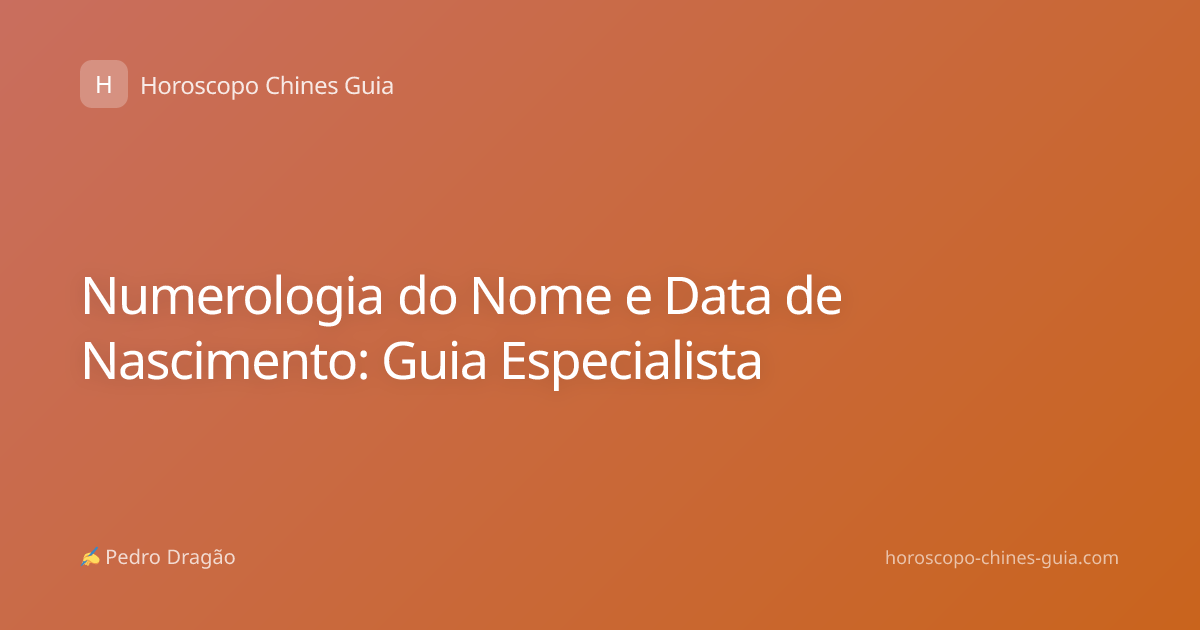 Numerologia do Nome e Data de Nascimento: Guia Especialista