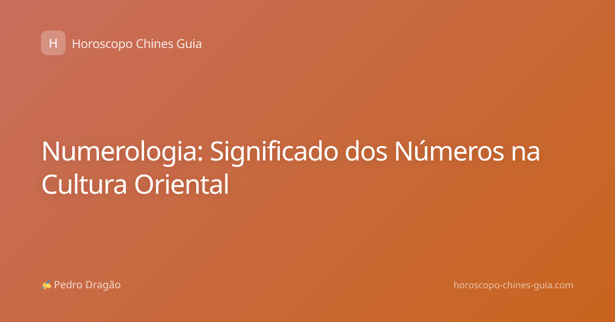 Numerologia: Significado dos Números na Cultura Oriental