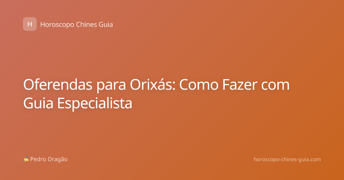 Oferendas para Orixás: Como Fazer com Guia Especialista