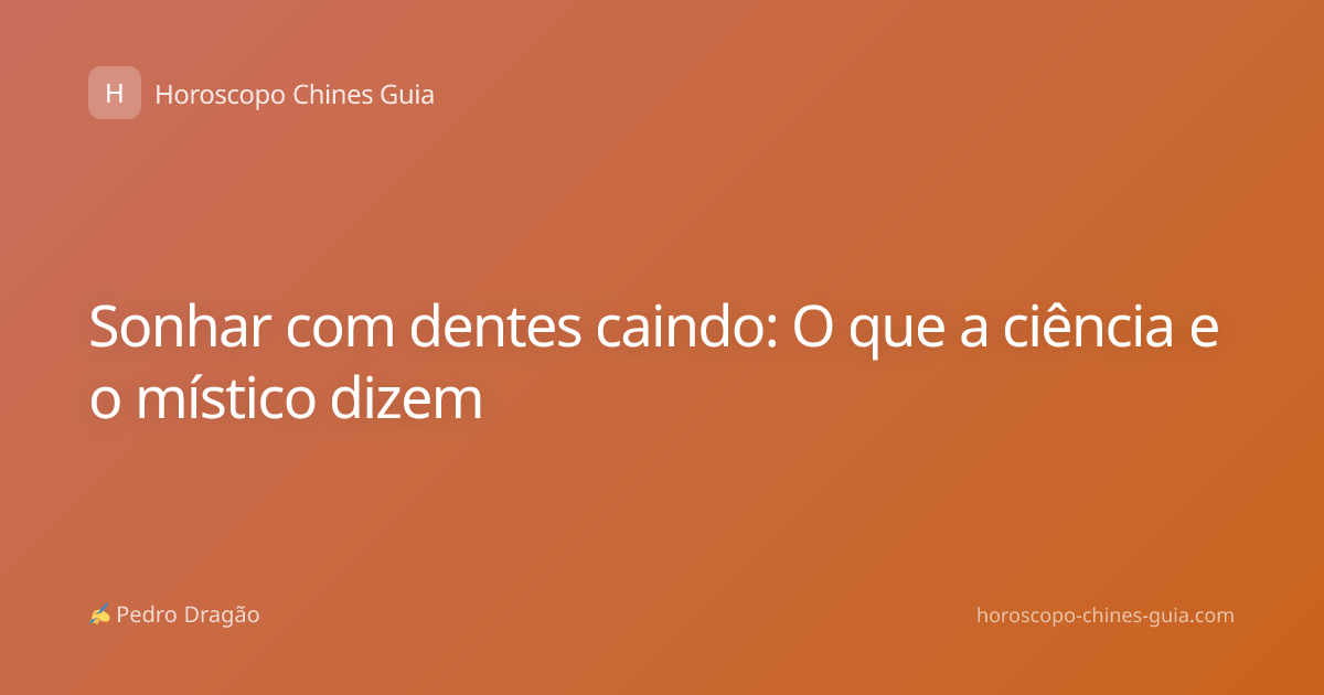 Sonhar com dentes caindo: O que a ciência e o místico dizem