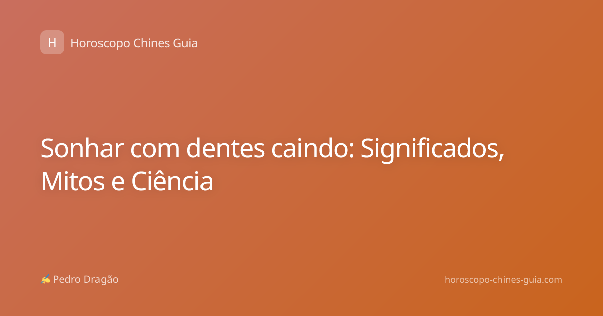 Sonhar com dentes caindo: Significados, Mitos e Ciência