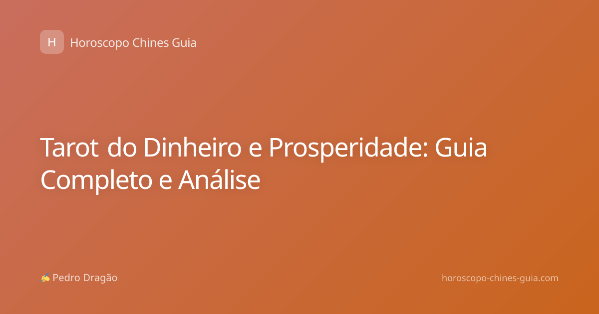 Tarot do Dinheiro e Prosperidade: Guia Completo e Análise