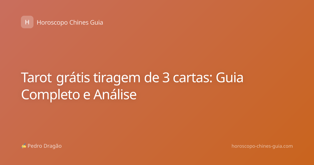 Tarot grátis tiragem de 3 cartas: Guia Completo e Análise